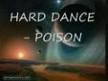 HARD DANCE : POISON